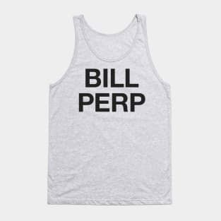 Bill Perp Tank Top